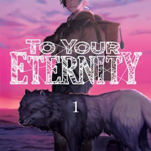 To Your Eternity 01
